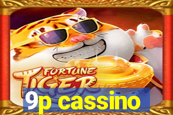 9p cassino